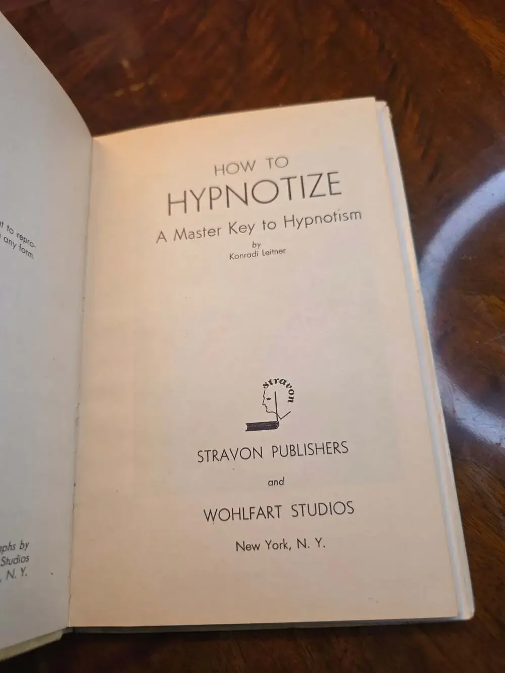 How to Hypnotize: A Master Key to Hypnotism by Konradi Leitner (1950 Edition)